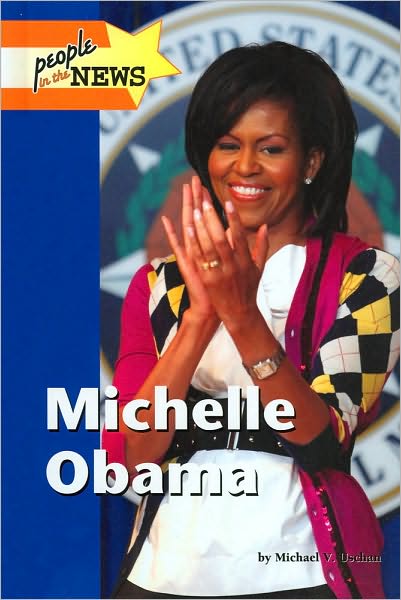 Michelle Obama (People in the News Series)