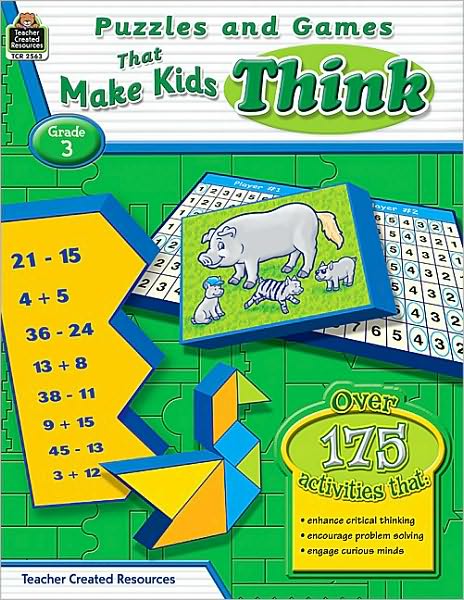 Puzzles and Games That Make Kids Think Grade 3