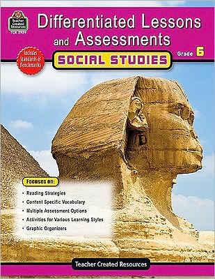 Differentiated Lessons and Assessments: Social Studies Grade 6