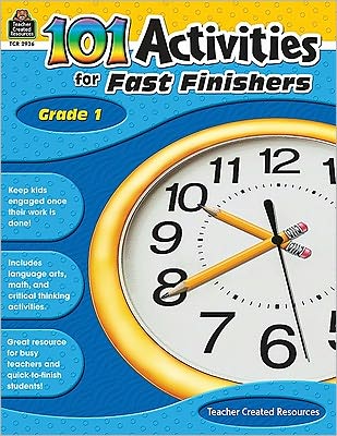 101 Activities for Fast Finishers Grade 1
