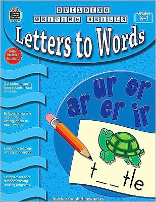 Building Writing Skills: Letters to Words