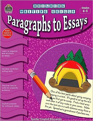 Building Writing Skills: Paragraphs to Essays