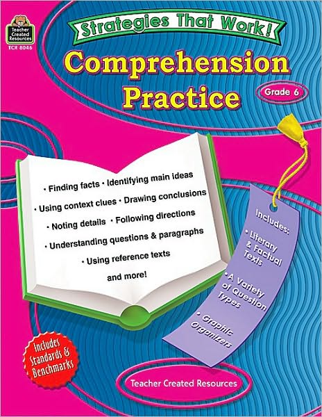 Strategies That Work!: Comprehension Practice Grade 6
