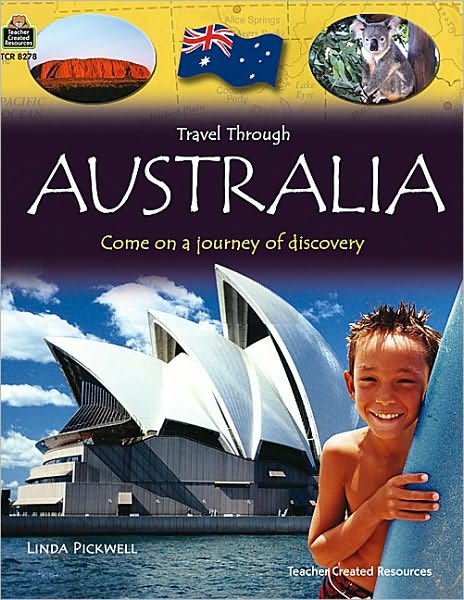 Travel Through: Australia: Come on a Journey of Discovery