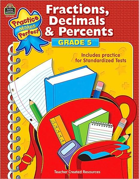 Fractions, Decimals & Percents Grade 5 (Practice Makes Perfect Series)
