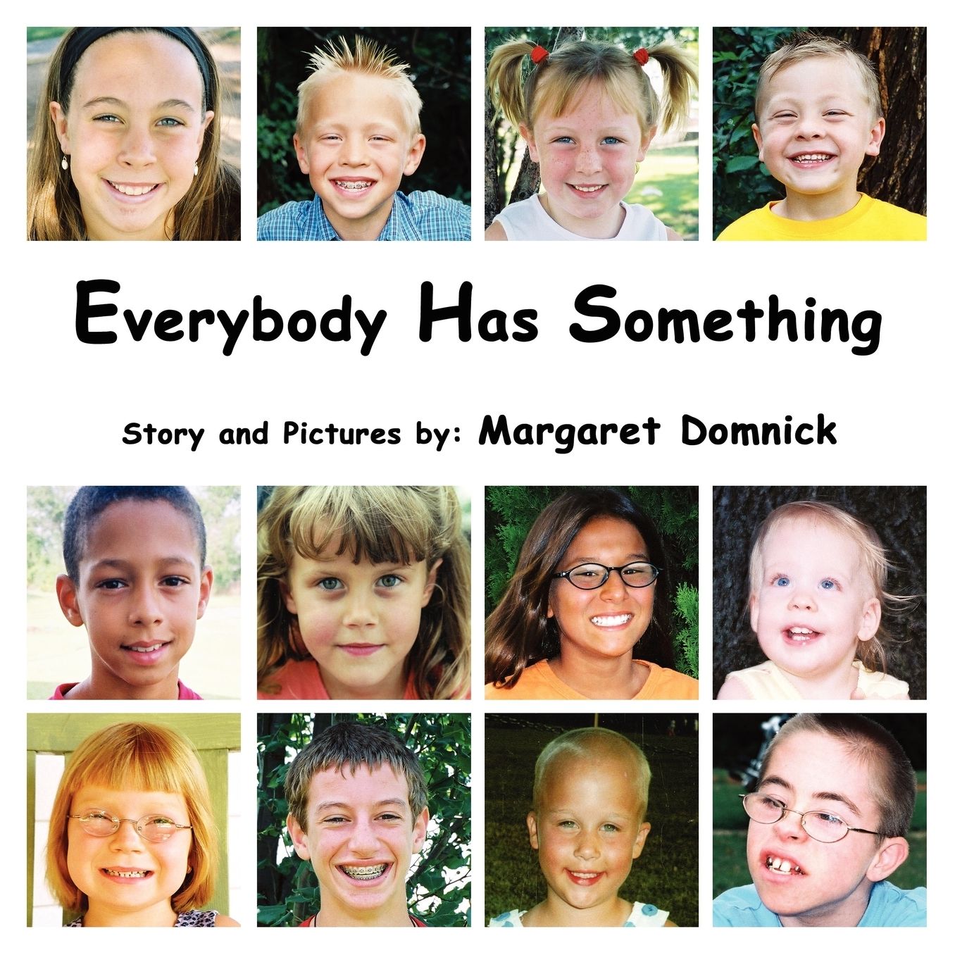 Everybody Has Something