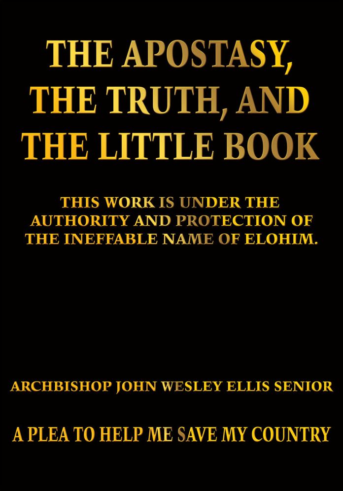 The Apostasy, The Truth, and The Little Book: A Plea to Help Me Save My Country