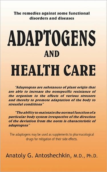 ADAPTOGENS AND HEALTH CARE
