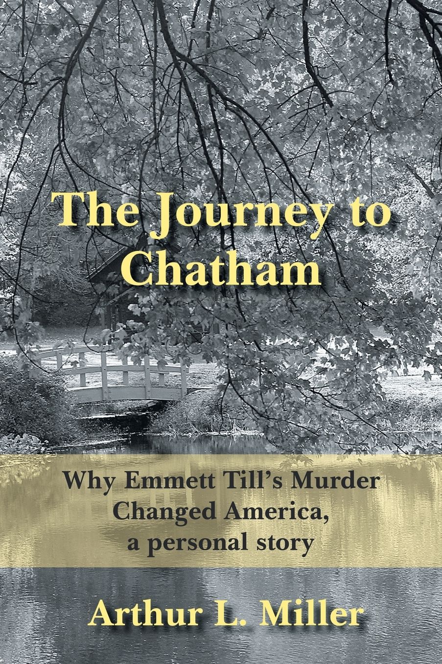 Journey to Chatham: Why Emmett Tills Murder Changed America