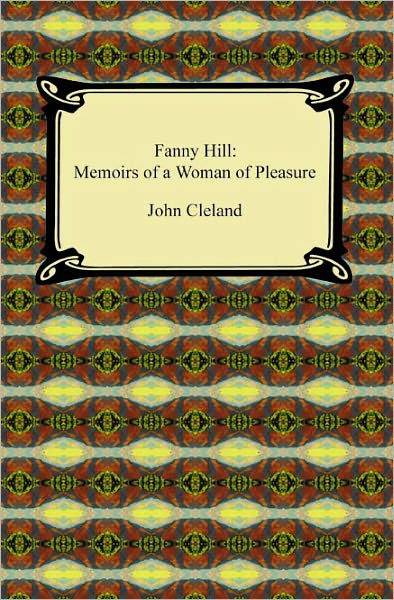 Fanny Hill: Memoirs of a Woman of Pleasure