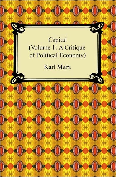 Capital (Volume 1: A Critique of Political Economy)