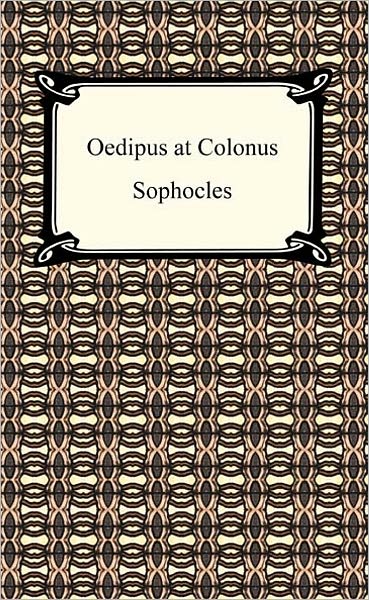 Oedipus at Colonus