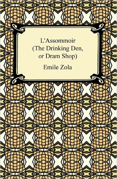 L'Assommoir (The Drinking Den, or Dram Shop)
