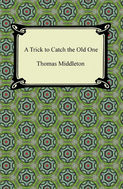 A Trick to Catch the Old One