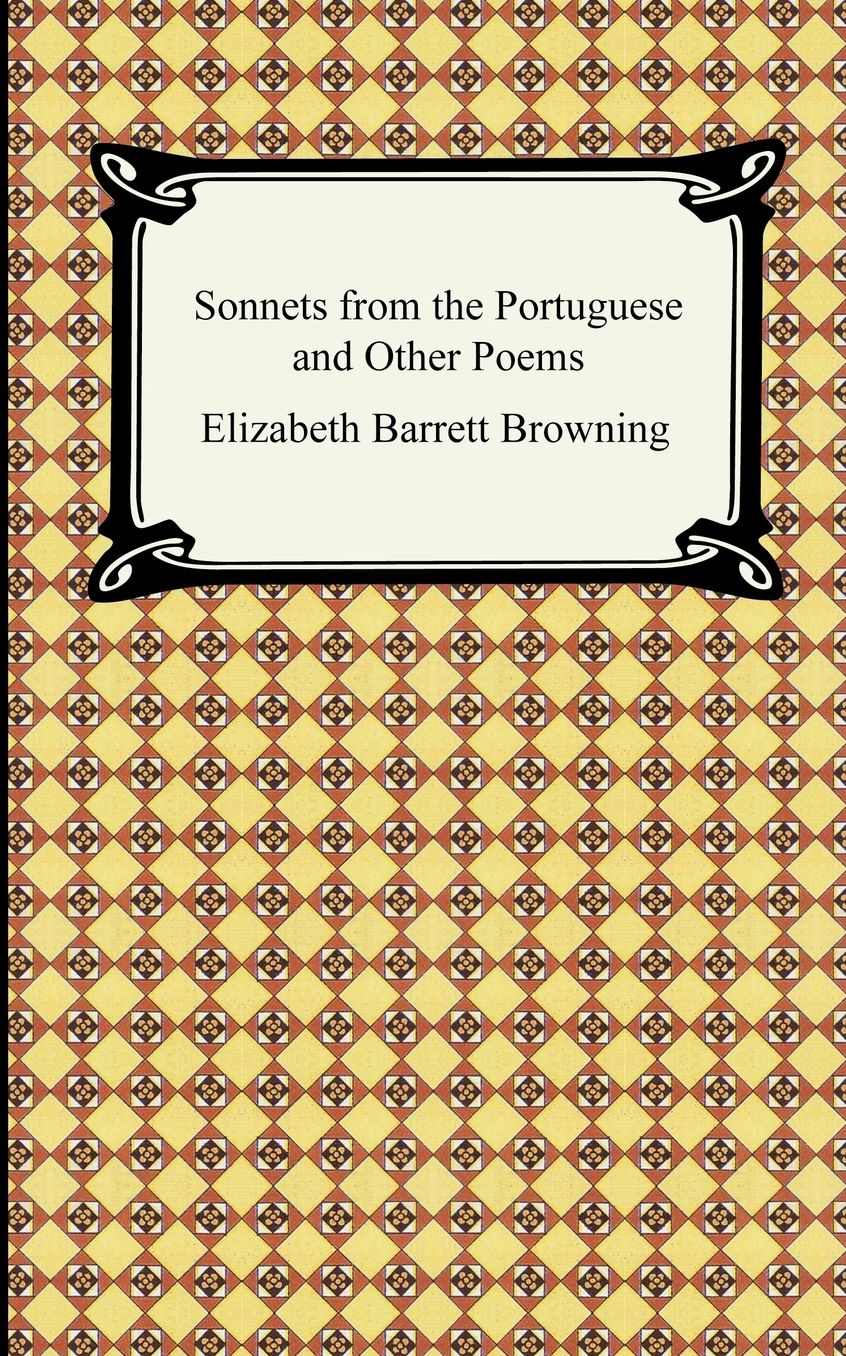Sonnets From The Portuguese And Other Poems