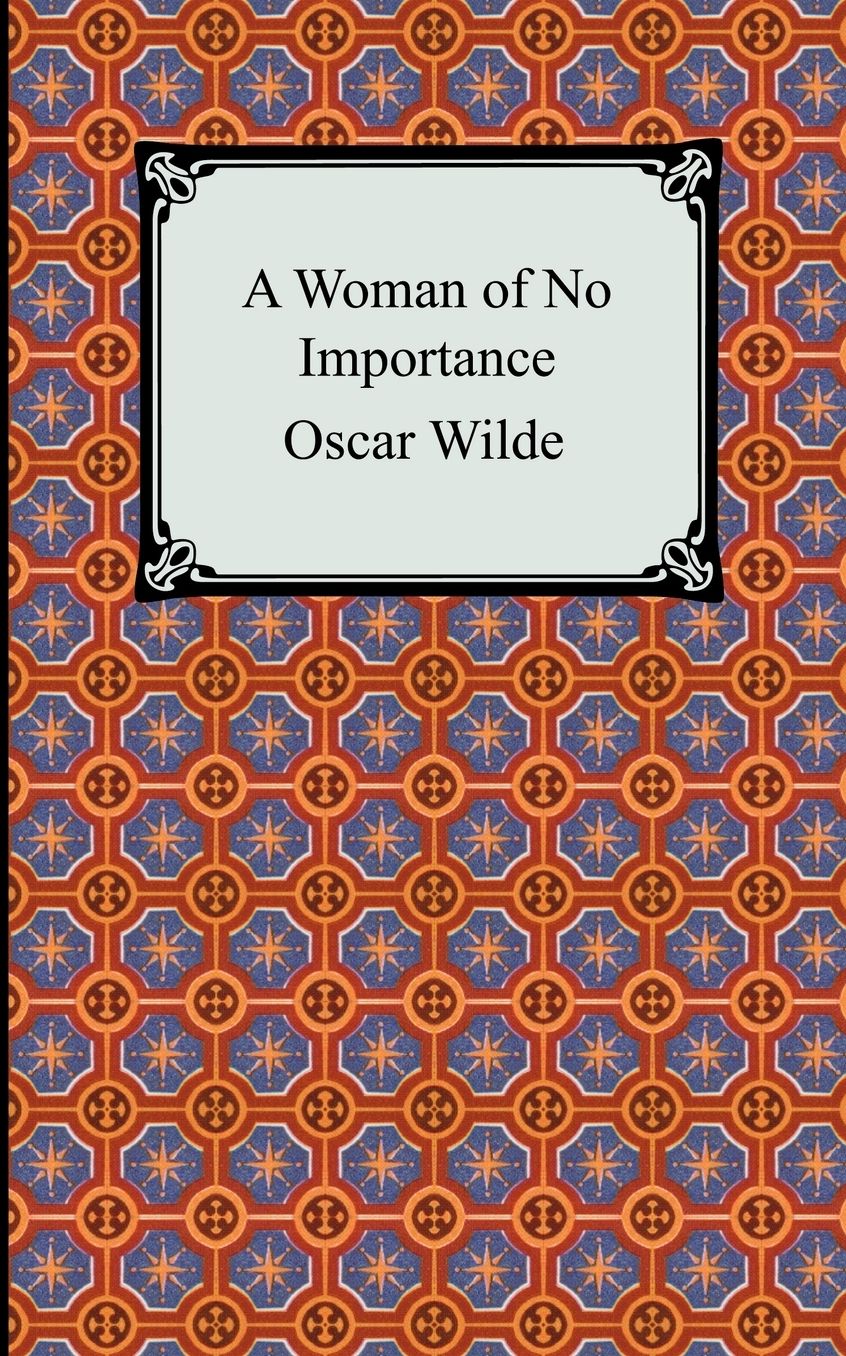A Woman of No Importance