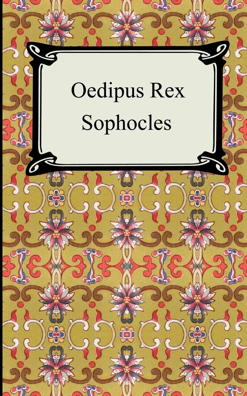 Oedipus Rex Oedipus the King