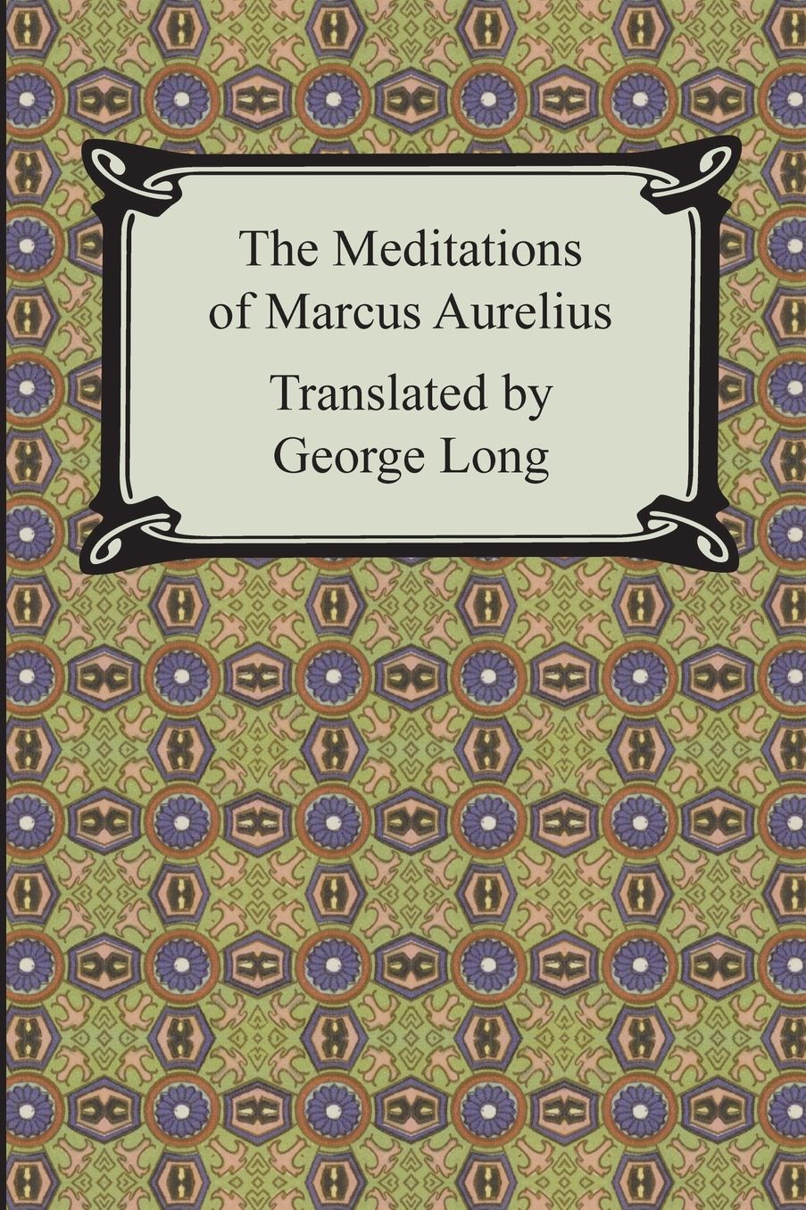 The Meditations Of Marcus Aurelius