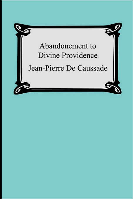 Abandonment To Divine Providence
