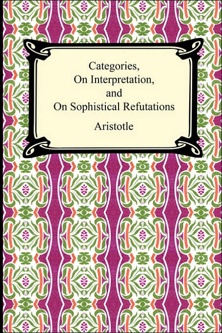 Categories, on Interpretation, and on Sophistical Refutations