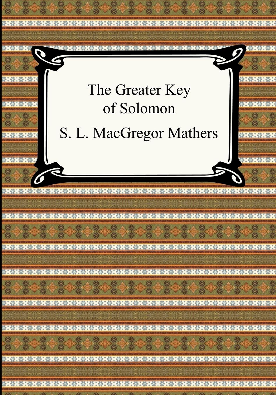 The Greater Key Of Solomon