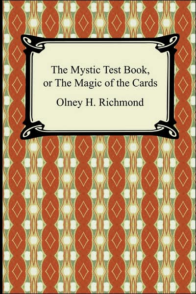 The Mystic Test Book, or the Magic of the Cards