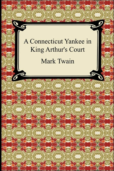 A Connecticut Yankee In King Arthur's Court