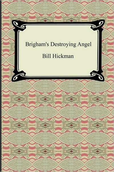 Brigham's Destroying Angel