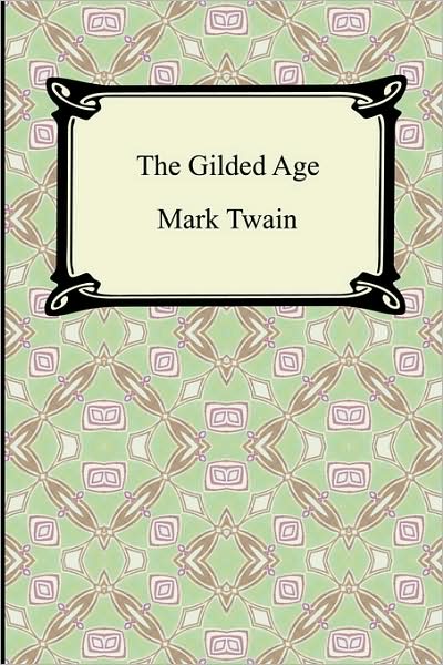 The Gilded Age