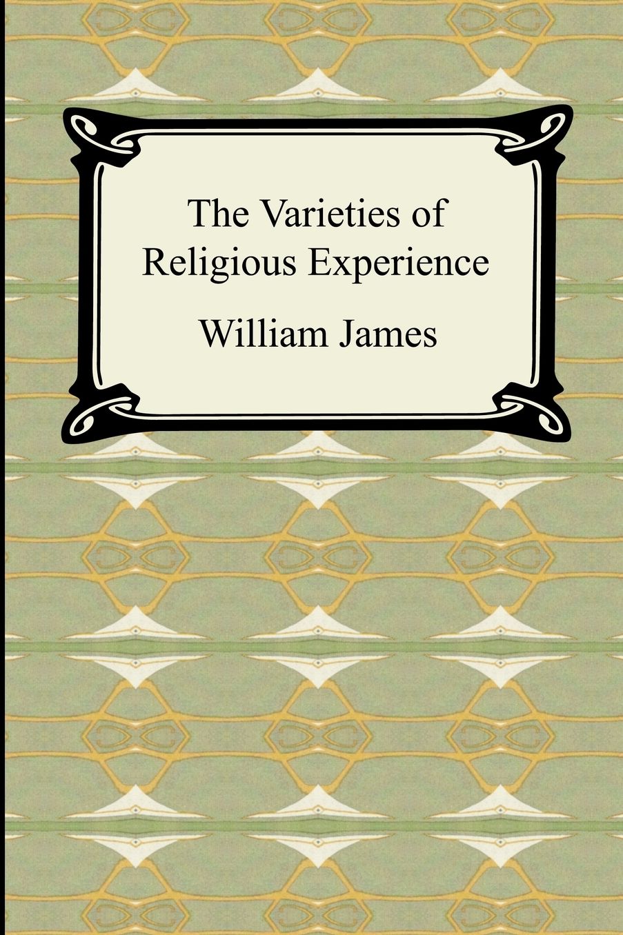 The Varieties Of Religious Experience