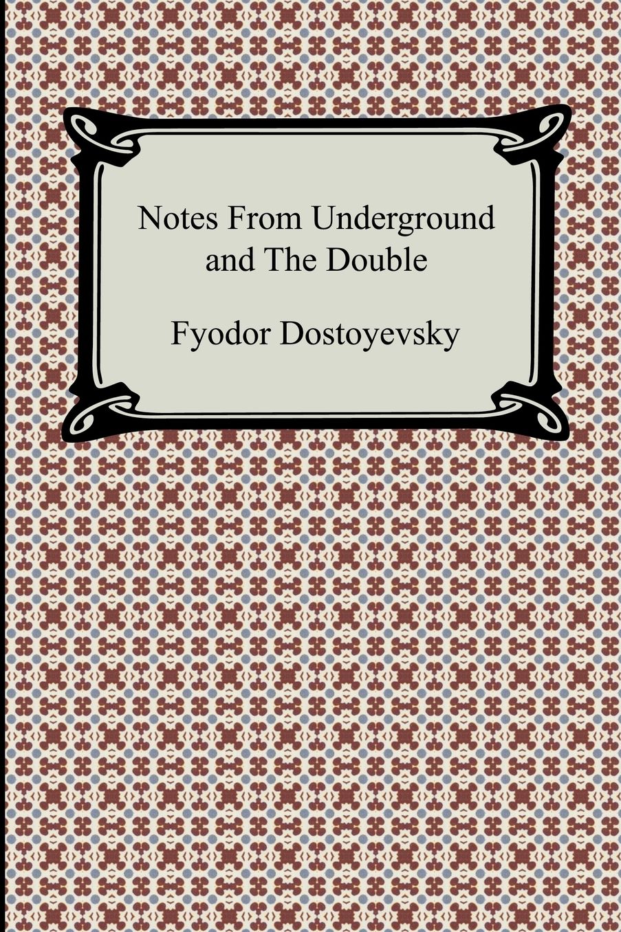 Notes From Underground And The Double