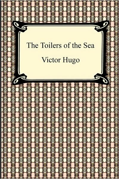 The Toilers Of The Sea