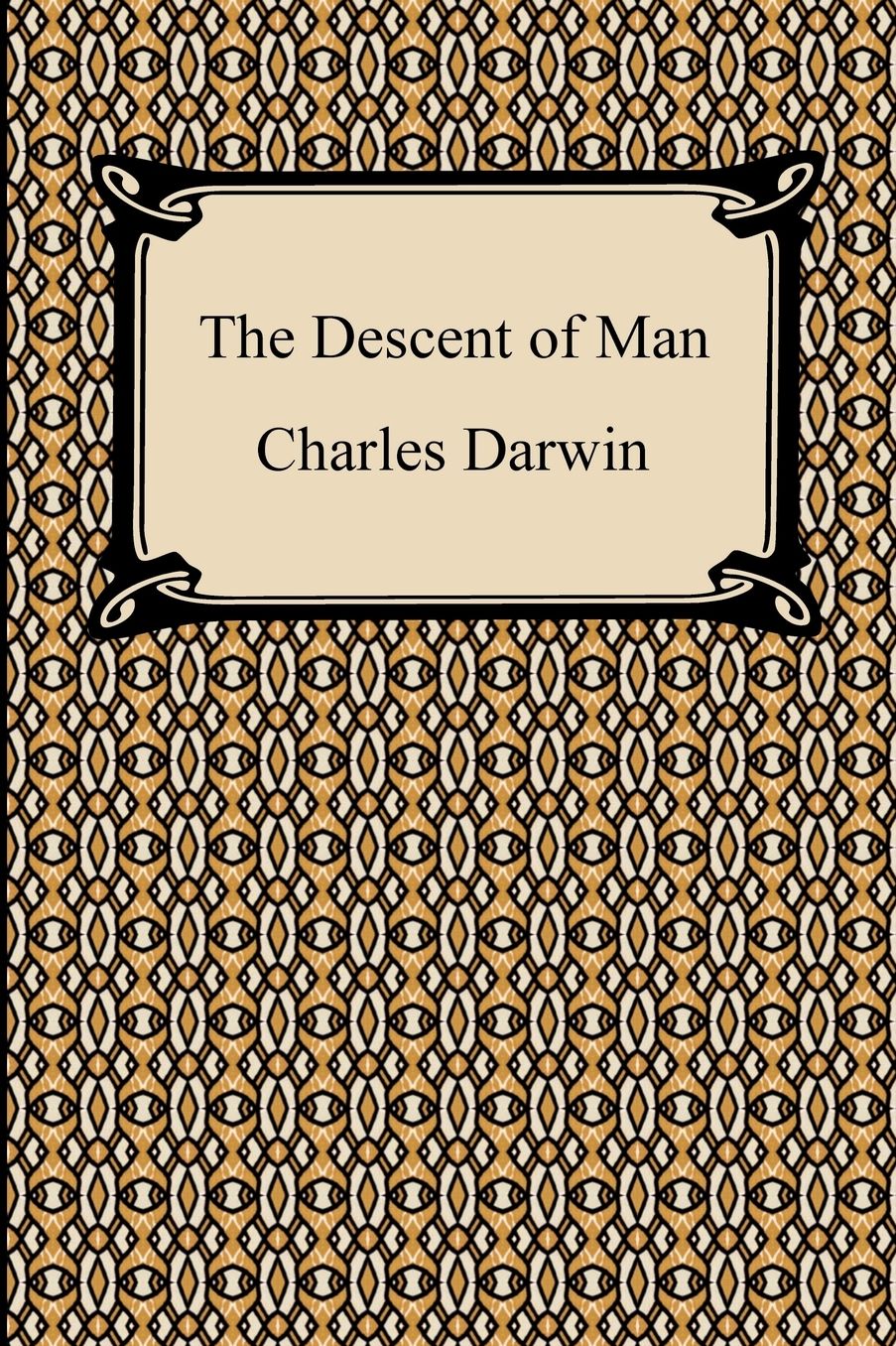 The Descent of Man