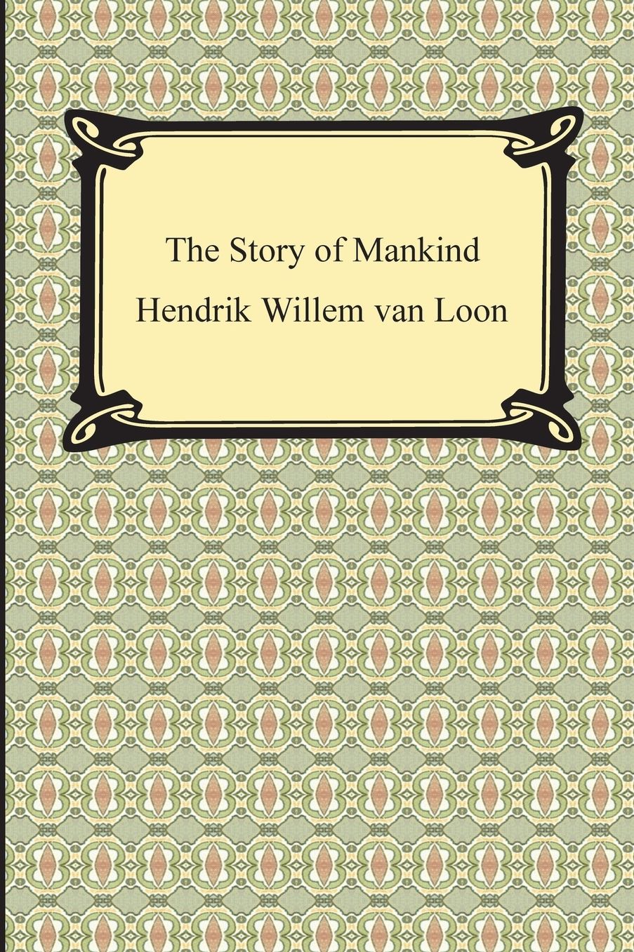 The Story of Mankind (Illustrated)