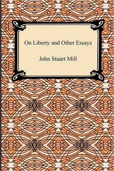 On Liberty And Other Essays