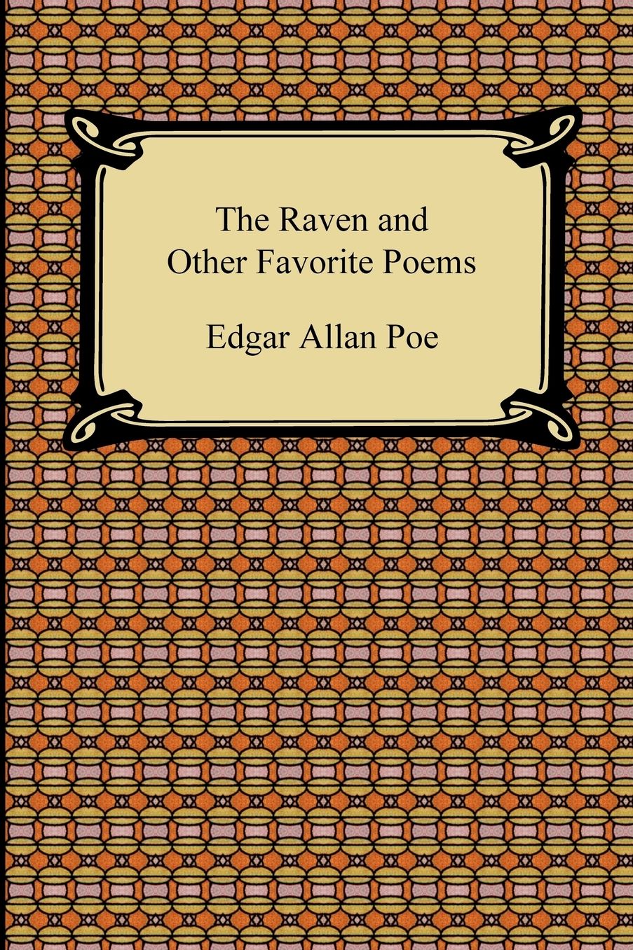 The Raven And Other Favorite Poems (The Complete Poems Of Edgar Allan Poe)