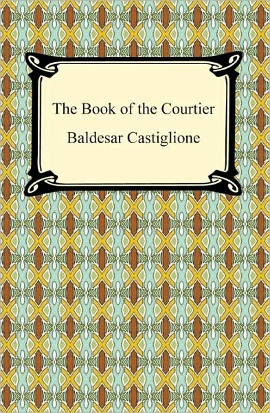 The Book Of The Courtier
