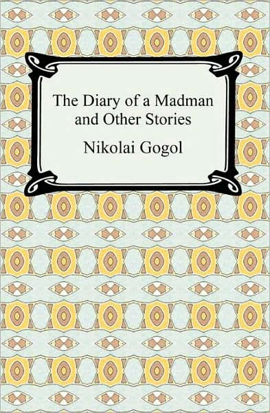 The Diary Of A Madman And Other Stories