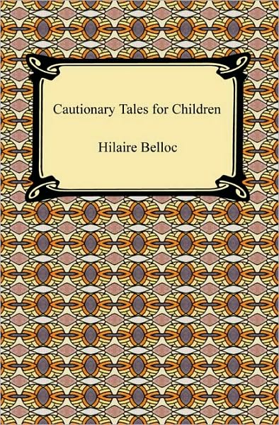 Cautionary Tales for Children