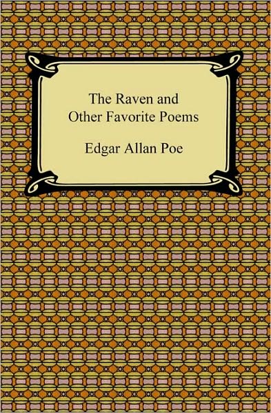 The Raven and Other Favorite Poems (the Complete Poems of Edgar Allan Poe)