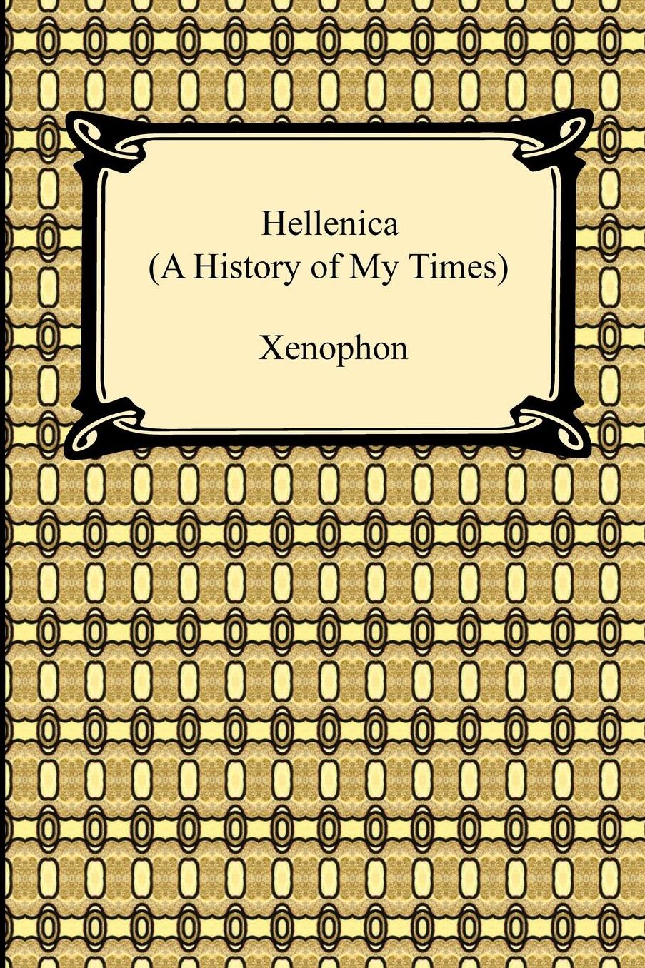 Hellenica (A History of My Times)