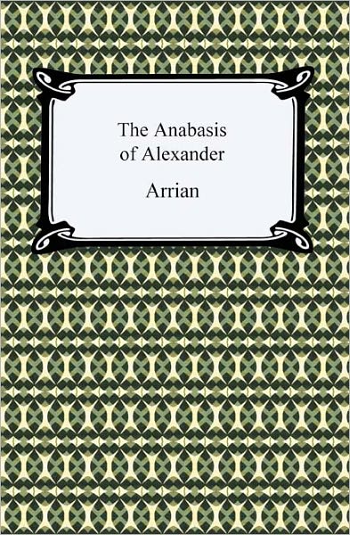 The Anabasis of Alexander