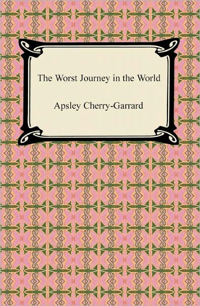 The Worst Journey in the World