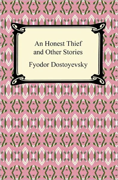 An Honest Thief and Other Stories