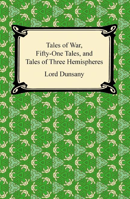 Tales of War, Fifty-One Tales, and Tales of Three Hemispheres