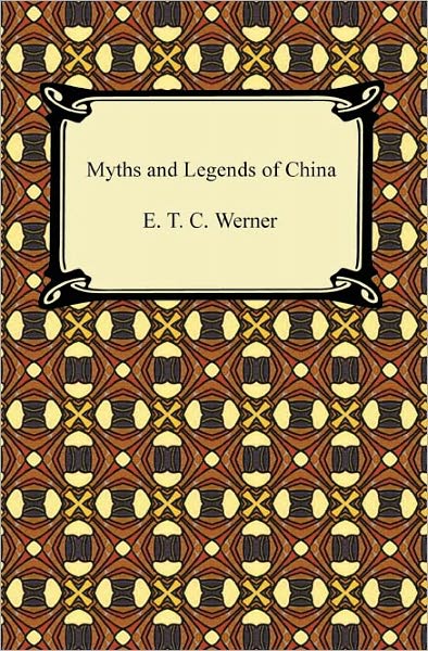Myths and Legends of China