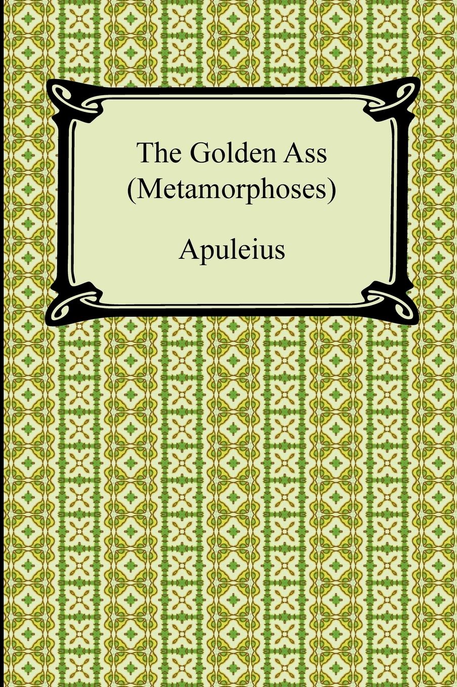 The Golden Ass (Metamorphoses)