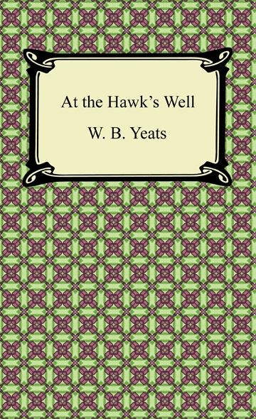 At the Hawk's Well