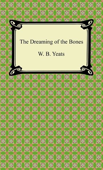 The Dreaming of the Bones