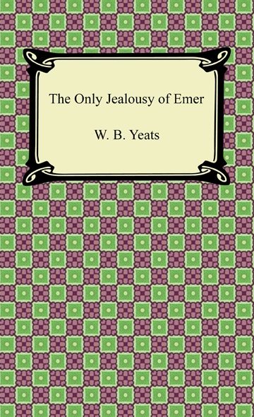 The Only Jealousy of Emer